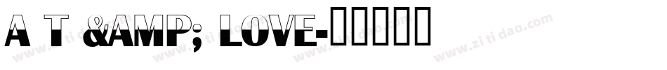 A T & Love字体转换